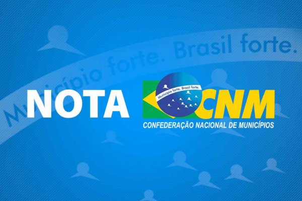 nota cnm confederacao nacional municipios