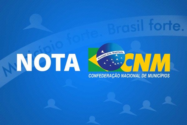 cnm nota confederacao nacional municipios