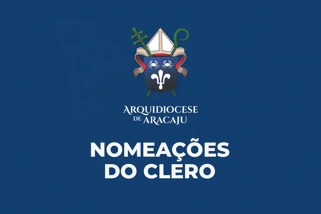 Nomeações do clero da Arquidiocese de Aracaju