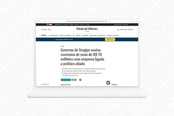 Folha de São Paulo aponta contratos de R$ 70 mi do governo de Sergipe com empresa ligada a aliado